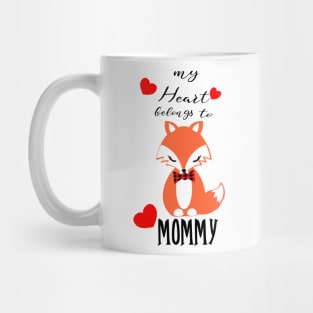 Lover Shirt, My Heart Belong To Fox Mommy, Gift and Décor Idea Mug
